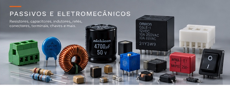 Passivos e Eletromecânicos